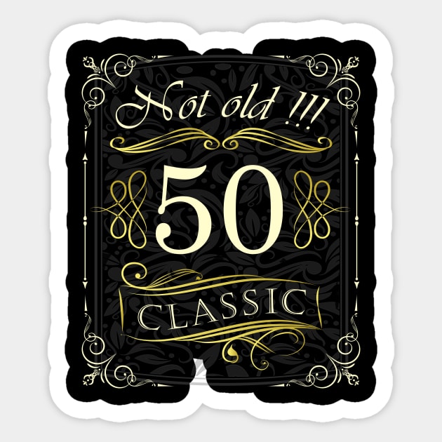 Not Old! CLASSIC 50th Birthday Sticker by Hariolf´s Mega Store